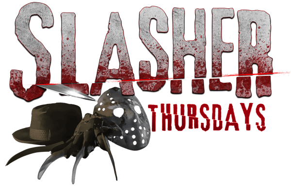 Slasher Thursdays